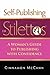 Self-Publishing in Stilettos by Cinnamon Mccann
