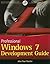 Professional Windows 7 Development Guide
