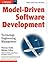 Model-Driven Software Development: Technology, Engineering, Management