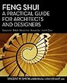Feng Shui: A Practical Guide for Architects and Designers