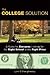 The College Solution: A Gui...