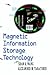 Magnetic Information Storage Technology: A Volume in the ELECTROMAGNETISM Series