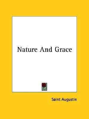 Nature and Grace (De natura et gratia)