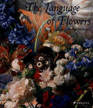 The Language of Flowers: Symbols And Myths (Hardcover)