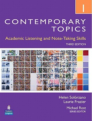 Contemporary Topics 1: Academic Listening and Note-Taking Skills, 3rd Edition (Paperback)