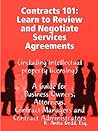 Contracts 101: Learn to Review and Negotiate Services Agreements (including intellectual property licensing)