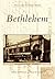 Bethlehem (Postcard History...