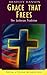 Grace That Frees: The Lutheran Tradition (Traditions in Christian Spirituality Series)