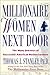 Millionaire Women Next Door by Thomas J. Stanley Millionaire Women Next Door by Thomas J. Stanley