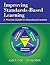 Improving Standards-Based Learning: A Process Guide for Educational Leaders