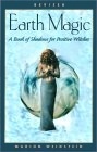 Earth Magic by Marion Weinstein