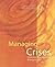Managing Crises by Arnold M. Howitt