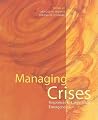 Managing Crises: Responses to Large-Scale Emergencies