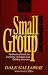 The Small Group Book: The P...