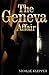 The Geneva Affair by Nicolae Klepper