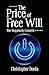 The Price of Free Will: The Singularity Cometh