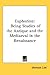 Euphorion: Being Studies of the Antique and the Mediaeval in the Renaissance