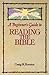 A Beginner's Guide to Reading the Bible