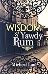 The Wisdom of Yawdy Rum The Wisdom of Yawdy Rum