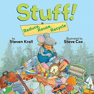 Stuff!: Reduce, Reuse, Recycle (Hardcover)