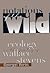 Notations Of The Wild: Ecology Poetry Wallace Stevens