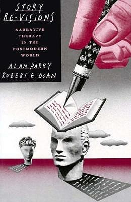 Story Re-Visions: Narrative Therapy in the Postmodern World (Paperback)