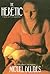 The Heretic: A Novel of the...