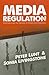 Media Regulation: Governance and the Interests of Citizens and Consumers