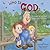 Who Is God?: A Story of Wonder and Love for Kids