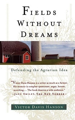 Fields Without Dreams: Defending the Agrarian Ideal (Paperback)