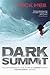 Dark Summit by Nick Heil