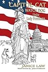 Capitol Cat & Watch Dog: Unite Lady Freedoms Capitol Cat & Watch Dog: Unite Lady Freedoms