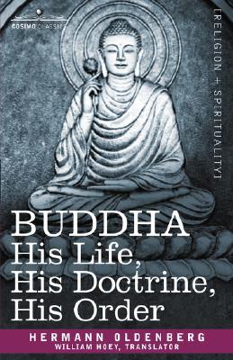 Buddha: His Life, His Doctrine, His Order (Paperback)