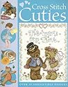 Cross Stitch Cuties Cross Stitch Cuties