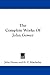 The Complete Works Of John ...