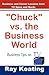 "Chuck" vs. the Business Wo...