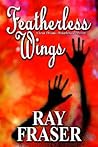 Featherless Wings