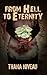 From Hell to Eternity by Thana Niveau