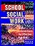 School Social Work: Skills and Interventions for Effective Practice