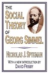 The Social Theory of Georg Simmel