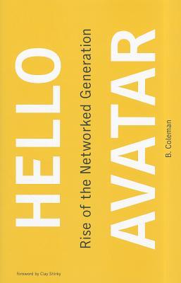Hello Avatar: Rise of the Networked Generation (Hardcover)