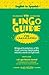 The Lingo Guide for Landscapers/La Lingo Guide Para Jardineros