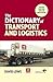 Dictionary of Transport and Logistics