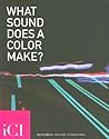 What Sound Does A Color Make?