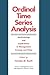 Ordinal Time Series Analysis: Methodology and Applications in Management Strategy and Policy (Ic2 Management and Management Science Series)