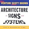 Architecture as Signs and Systems: For a Mannerist Time (The William E. Massey Sr. Lectures in American Studies)