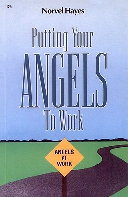 Putting Your Angels to Work (Paperback)