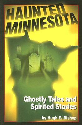 Haunted Minnesota