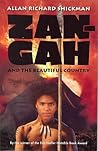 Zan-Gah and the Beautiful Country by Allan Richard Shickman