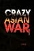 Crazy Asian War